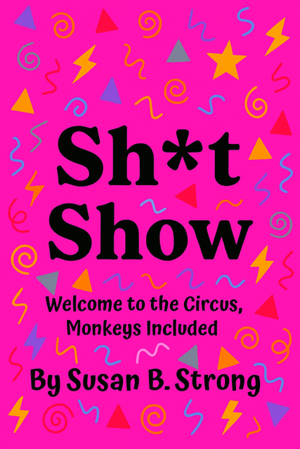 Sh*t Show: Welcome to the Circus, Monkeys Included