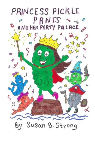 Princess Pickle Pants and Her Party Palace