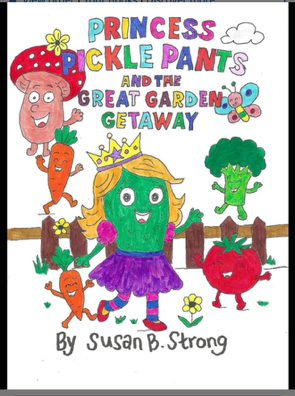 Princess Pickle Pants: And The Great Garden Getaway